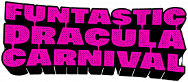 Funtastic Dracula Carnival XIX